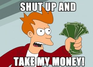 Заткнись и возьми мои деньги — Библиотека мемов